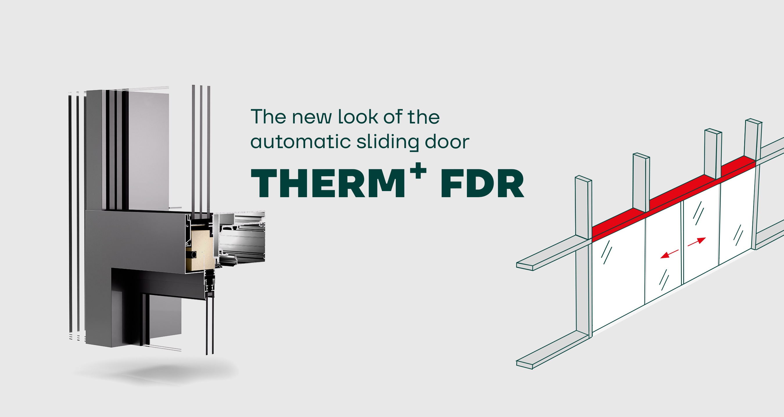 THERM<sup>+</sup> FDR – The new entrance appearance
